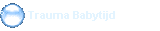 �        Trauma Babytijd